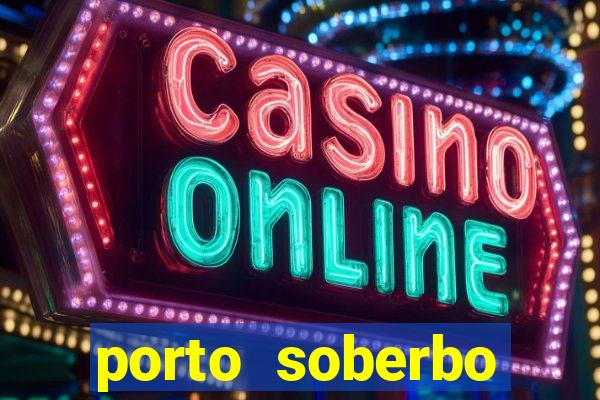 porto soberbo argentina compras